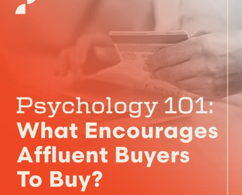 Psychology 101: What encourages affluent buyers to buy? A blog post by Script Marketing.