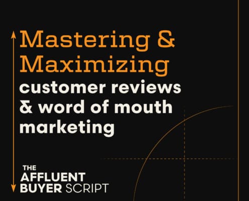 Mastering and Maximizing customer reviews and word of mouth marketing, a podcast by Script Marketing