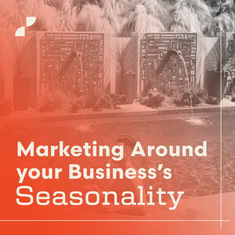 Marketing around your business's seasonality, a blog post by Script Marketing