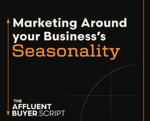 Marketing around your business's seasonality, a podcast by Script Marketing