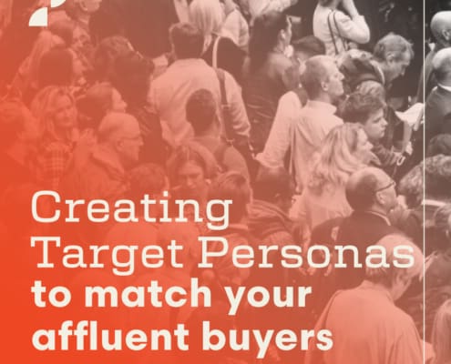 Creating target personas to match your affluent buyers, a blog post by Script Marketing