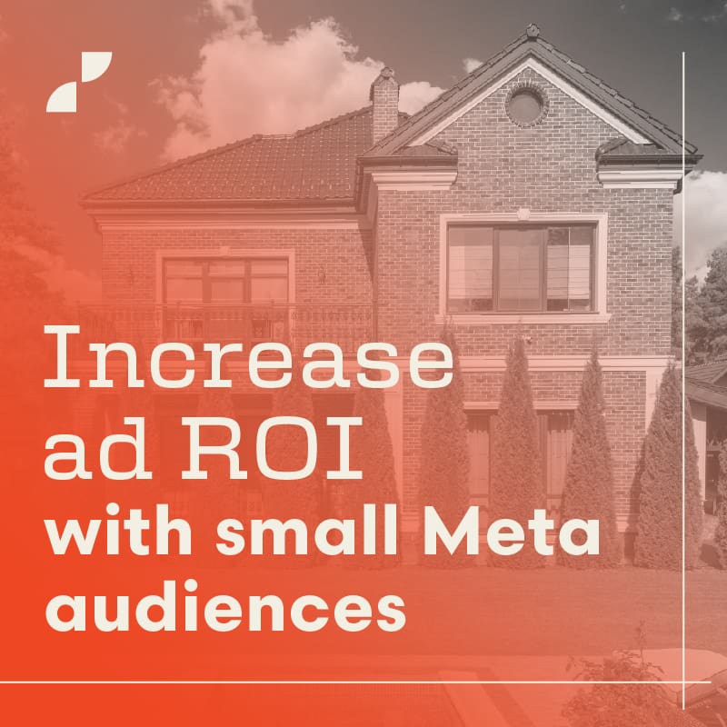 Increase Ad ROI with small Meta Audiences, a blog post by Script Marketing