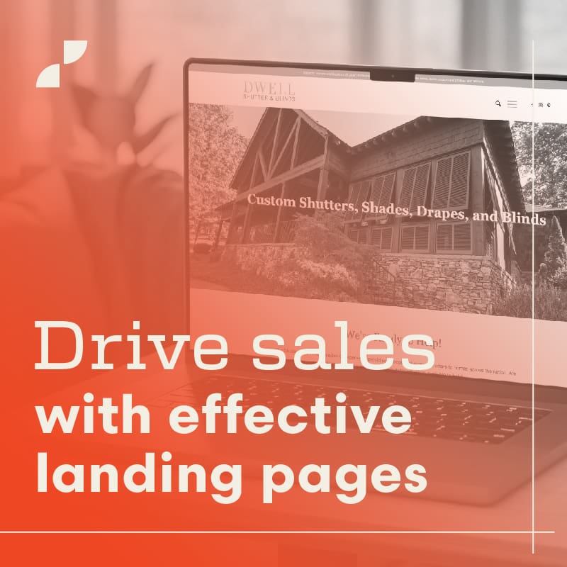 Drive sales with effective landing pages, a blog post by Script Marketing